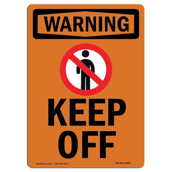 OSHA WARNING Sign, Keep Off W/ Symbol, 14in X 10in Aluminum, 10" W, 14" L, Portrait